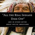 \x22All the Real Indians Died Off\x22: And 20 Other Myths About Native Americans