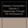 Western Humanities: Volume 1: Beginnings Through the Renaissance