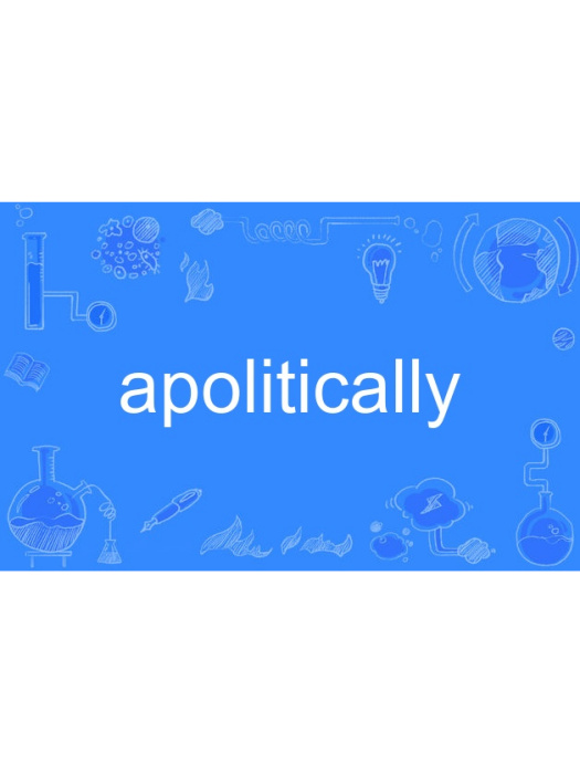 apolitically