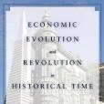 Economic Evolution and Revolution in Historical Time