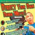 Direct Your Own Damn Movie!