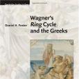 Wagner\x27s Ring Cycle and the Greeks