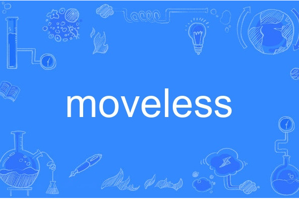 moveless