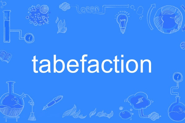 tabefaction