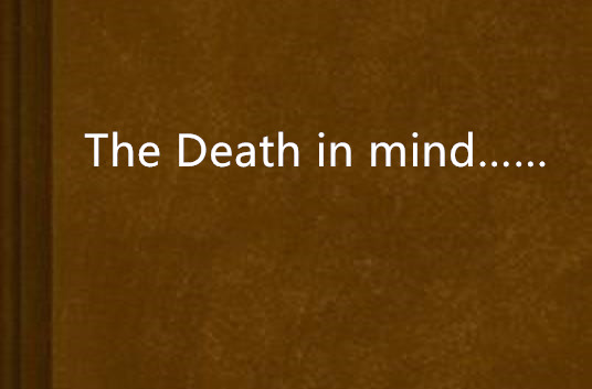 The Death in mind……