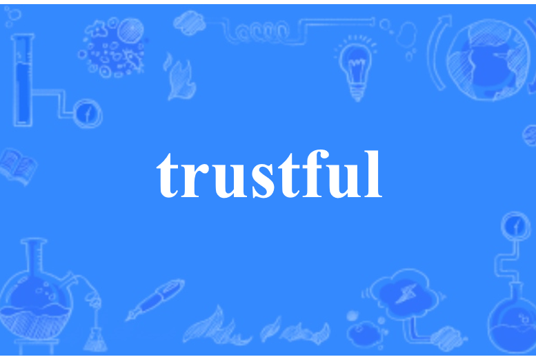 trustful