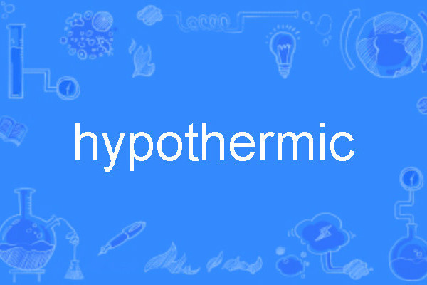 hypothermic