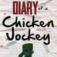 Diary of a Chicken Jockey Trilogy: An Unofficial Minecraft Book for Kids Ages 9 - 12; Preteen