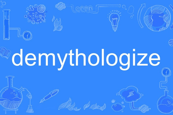 demythologize