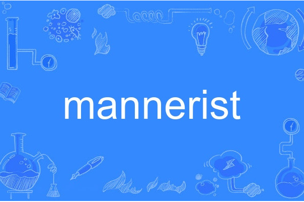 mannerist