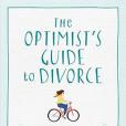 The Optimist\x27s Guide To Divorce