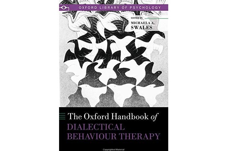 The Oxford Handbook of Dialectical Behaviour Therapy