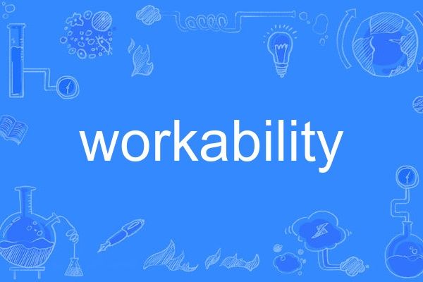 workability