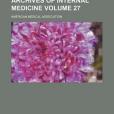 Archives of Internal Medicine Volume 27