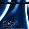 Urban Environmental Stewardship and Civic Engagement: How planting trees strengthens the roots of democracy