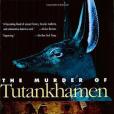 The Murder of Tutankhamen