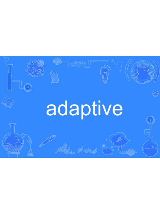 adaptive