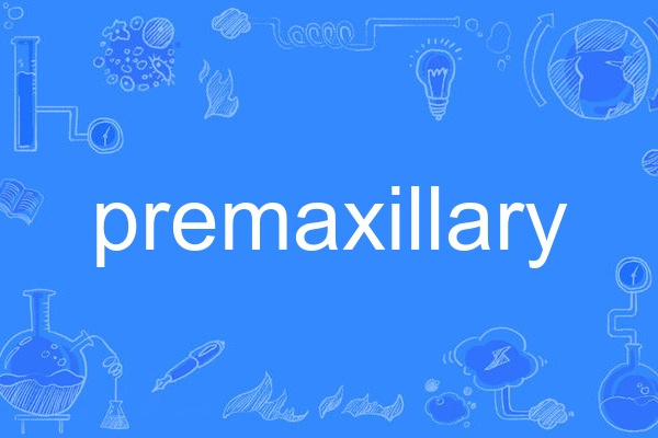 premaxillary