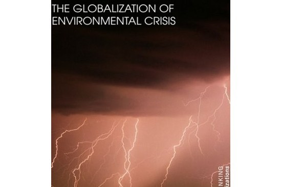 The Globalization of Environmental Crisis