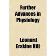 Further Advances in Physiology