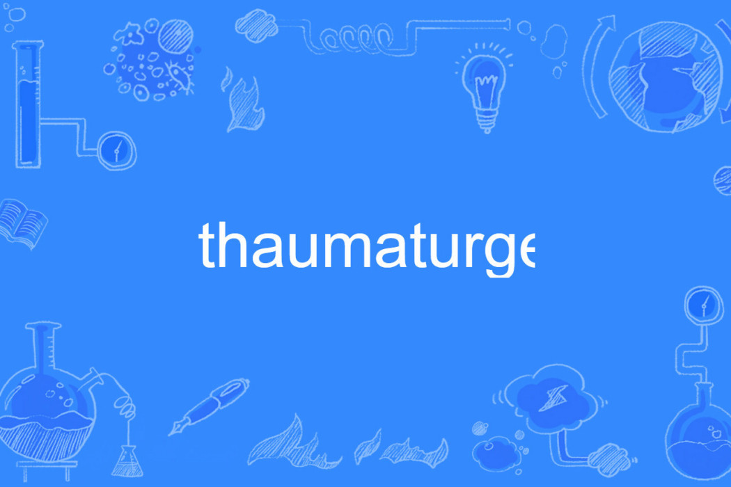 thaumaturge