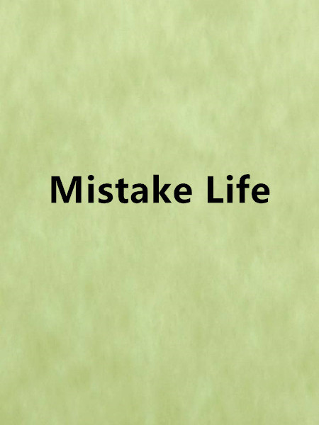 Mistake Life