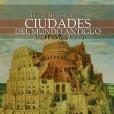 Breve historia de las ciudades del mundo antiguo / A Brief History of Ancient World Cities