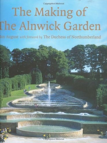 The Making of The Alnwick Garden