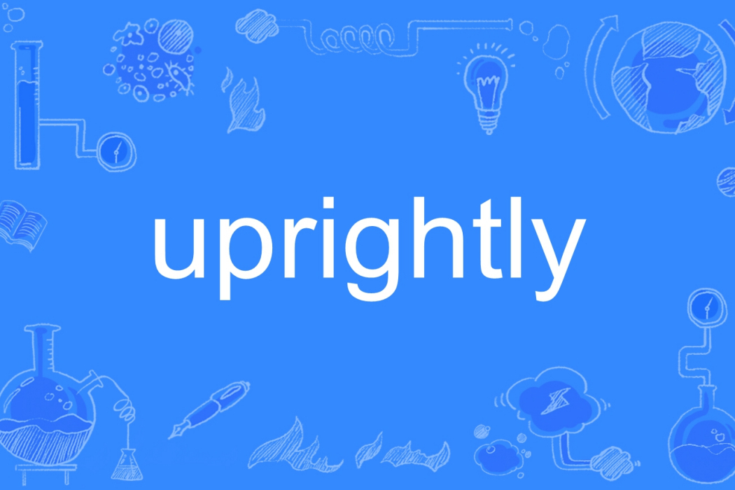 uprightly