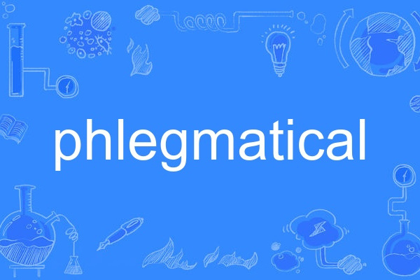 phlegmatical