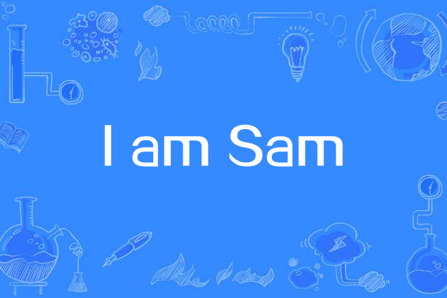 I am Sam