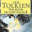 The Book of Lost Tales, Part Two (The History of Middle-Earth, Vol. 2)