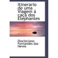 Itinerario De Uma Viagem a Caca Dos Elephantes