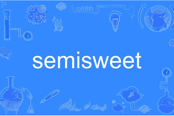 semisweet