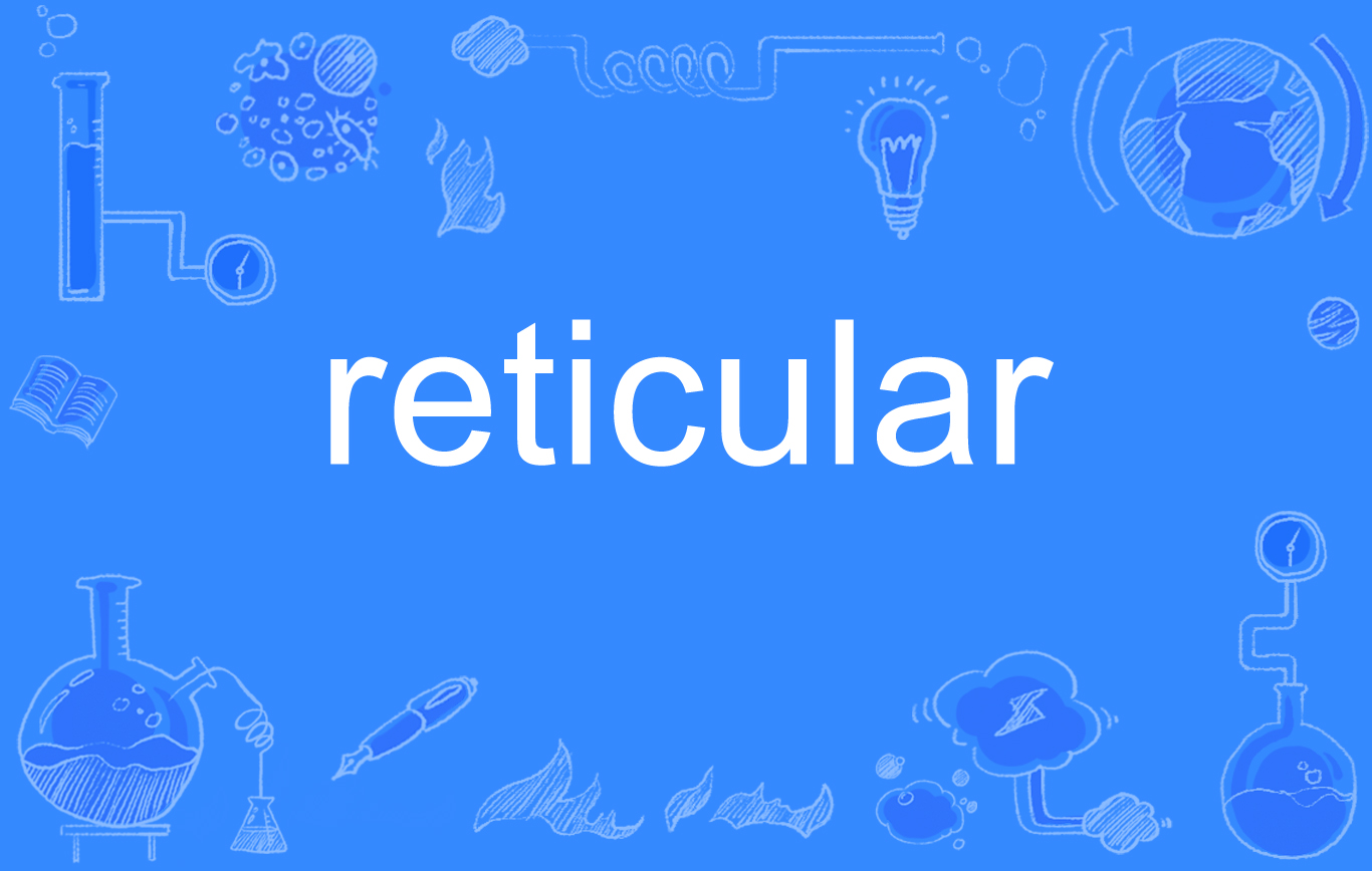 reticular