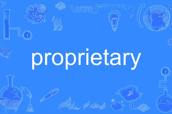 proprietary