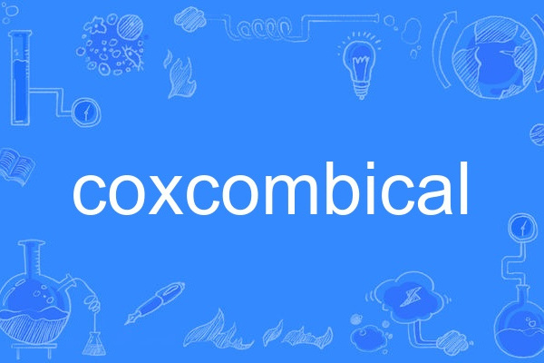 coxcombical