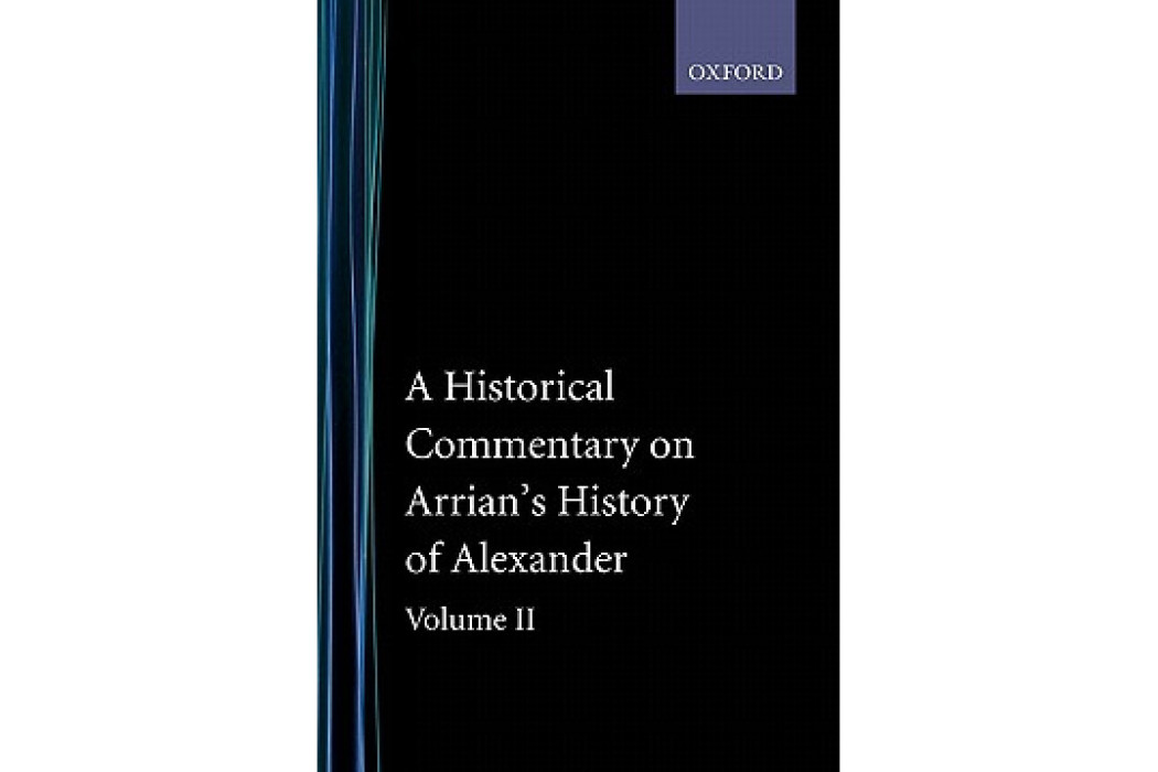 An Historical Commentary on Arrian\x27s History of Alexander