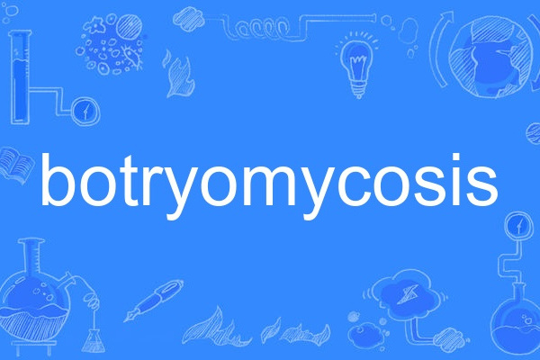 botryomycosis