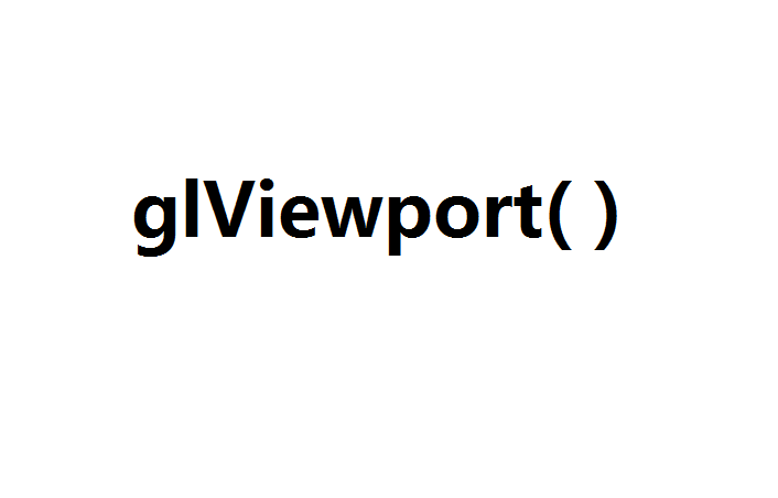 glViewport