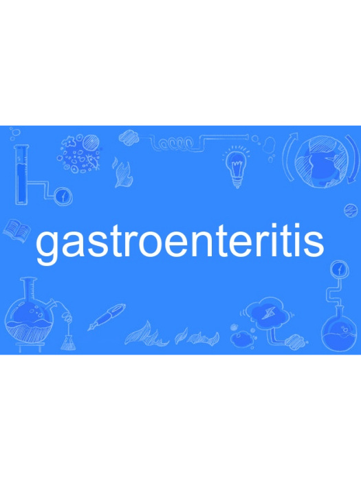 gastroenteritis