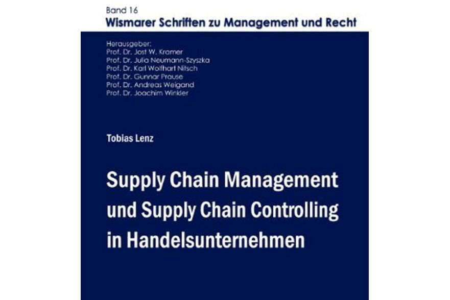 Supply Chain Management Und Supply Chain Controlling in Handelsunternehmen