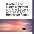 Brother and Sister a Memoir and the Letters of Ernest and Henriette Renan(Renan, Ernest; Loyd, Lady Mary;著圖書)