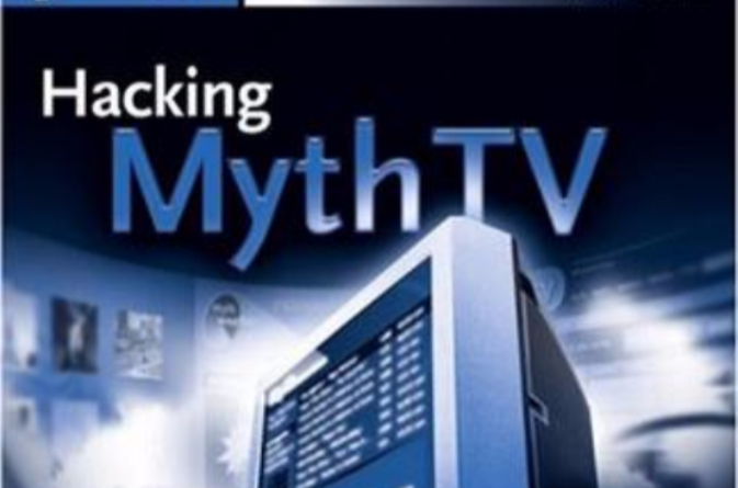 MythTV 揭秘 Hacking MythTV