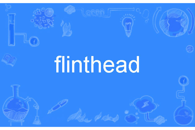 flinthead