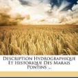 Description Hydrographique Et Historique Des Marais Pontins ...