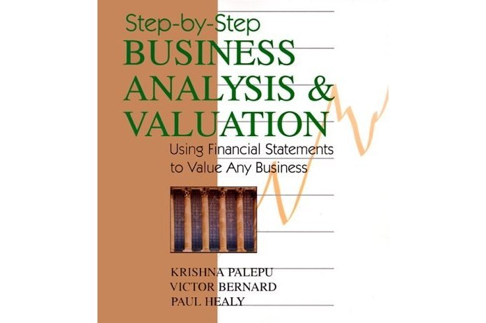 Step-By-Step Business Analysis and Valuation