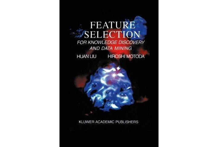 Feature Selection for Knowledge Discovery and Data Mining