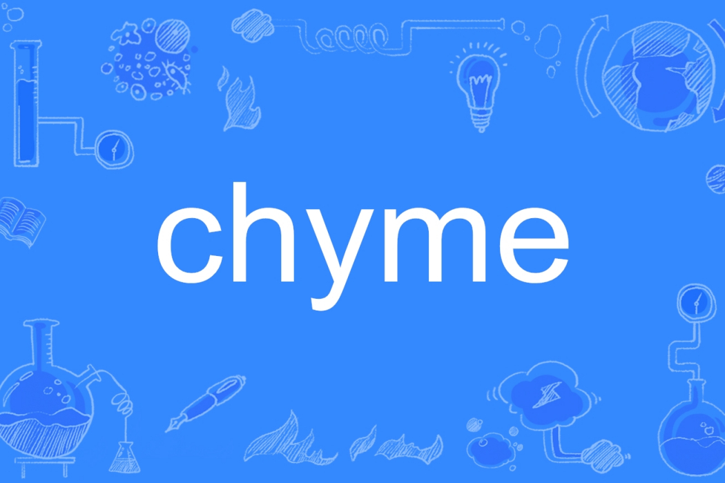 chyme