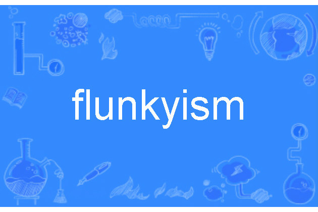 flunkyism